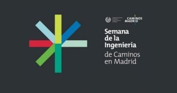 Tercera Edición de la Semana de la Ingeniería de Caminos Madrid